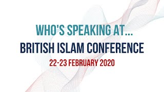 Whos speaking at the British Islam Conference 2020?
