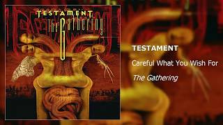 Testament - Careful What You Wish For