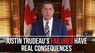Justin Trudeau’s failures have real consequences | Andrew Scheer