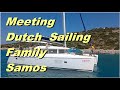 Eps159 sailing etanche samos meeting dutch sailing family on samos  and we go to ikaria