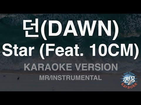 [짱가라오케/노래방] 던(<strong>DAWN</strong>)-<strong>Star</strong> (Feat. 10CM) (MR/Instrumental) [ZZang KARAOKE]