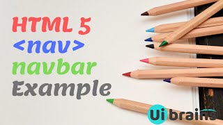 17 HTML 5 Nav tag | navbar example | html tutorial for beginners | Ui Brains | NAVEEN SAGGAM