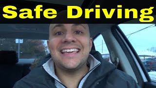 8 Safe Driving Strategies For Before, During, And After You Drive