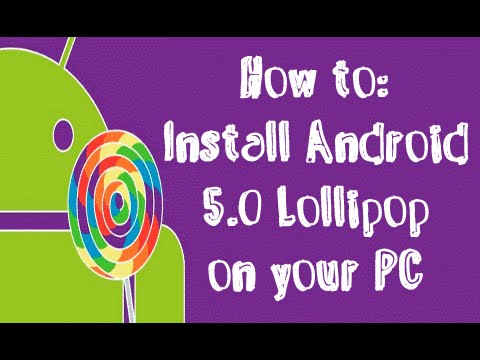 How to Install Android 5.0 Lollipop on PC EASY!