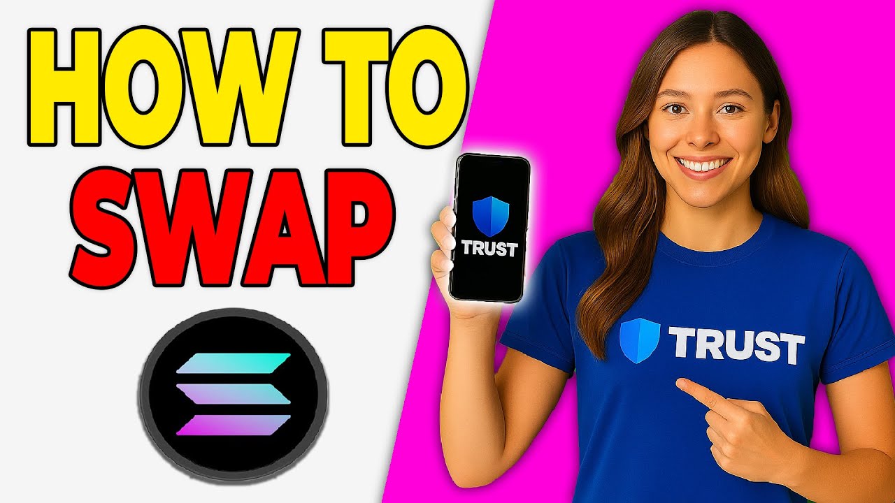 How To Swap Solana On Trust Wallet (Updated 2025)
