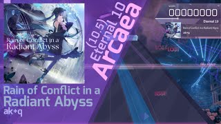 Rain of Conflict in a Radiant Abyss | Arcaea | Eternal 10 | EX+ | SIGHTREAD
