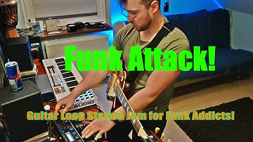 Guitar Loop Station Jam for Funk Addicts!