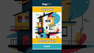 artwork oeuvre d art vocabulary builder learn English apprenons l anglais