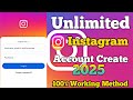 How To Instagram Account Create Unlimited /Instagram Account Create Method 2025 / New Method 