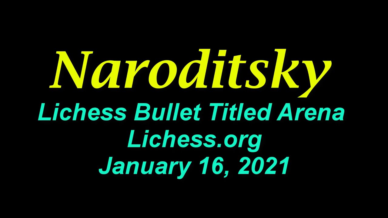 ♚ GM Daniel Naroditsky RebeccaHarris Lichess Bullet Titled Arena | January 16, 2021