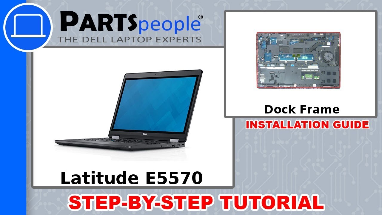 Dell Latitude E5570 (P48F001) Dock Frame How-To Video Tutorial