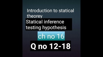 Q no 12-18 ch no 16 testing hypothesis bsc and bs hons statistics Mathcity