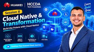 [08] HCCDA - Huawei Cloud Tech Essentials | Cloud Native and Transformation