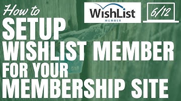 How To Setup Wishlist Member For Your Membership Site (Part 6/12)