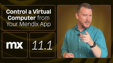 Control a Virtual Machine with your Mendix App - Mendix 11.1 Release Video