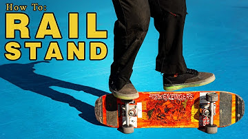 How to Heel Side Rail Stand (Aka Primo Stall) on a Skateboard — Freestyle Trick Tip