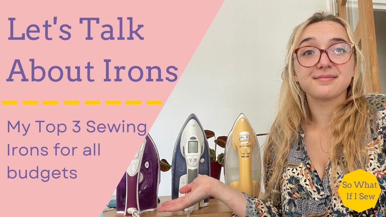 Which Iron Should You Be Using In Your Sewing Room??