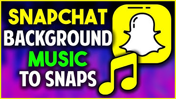 How To Add Background Song On Snapchat In Minutes