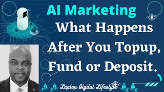 AI Marketing - What Happens After You Topup, Fund, or Deposit.