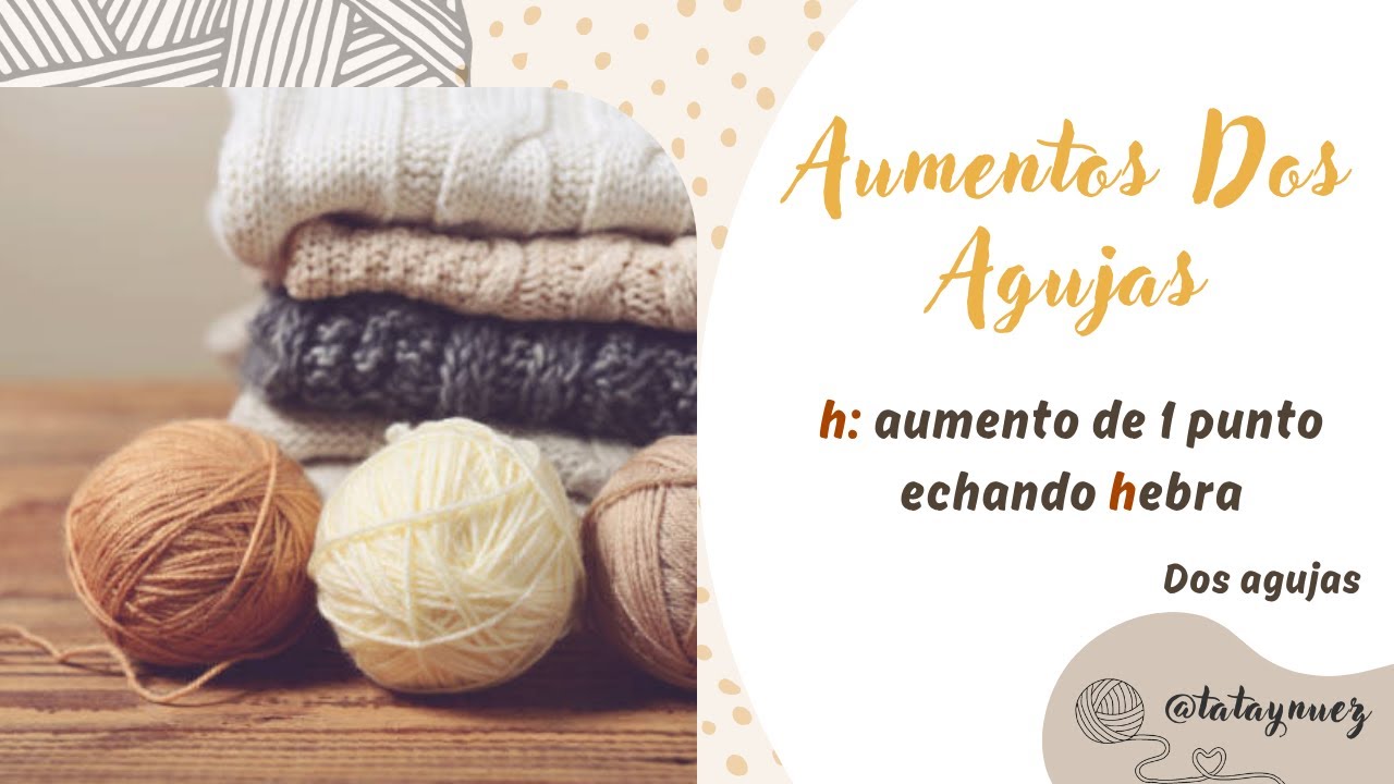Aumentos Dos Agujas. h = hebra 🧶❤️🧶