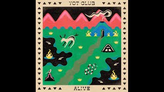 Yot Club - Alive Resimi