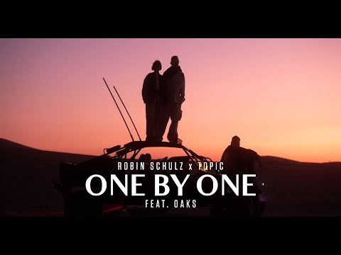 Robin Schulz & Topic ft. Oaks - One By One (Official Music Video)