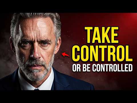 Jordan Peterson: "Take Control of Your Life"