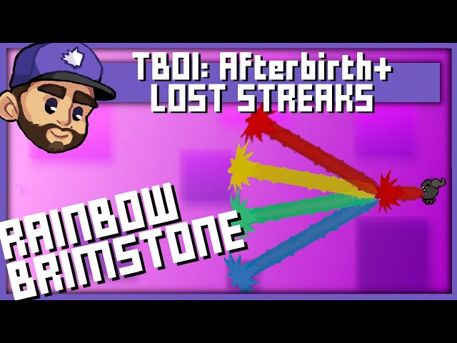 RAINBOW BRIMSTONE | Lost Streaks: The Binding of Isaac: Afterbirth+ | 6