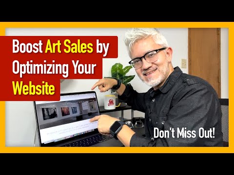 Don't Miss Out: Boost Art Sales by Optimizing Your Website