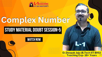 Complex Number | study material doubt session -5 | IIT-JEE | By Er. Deepak Jaju Sir