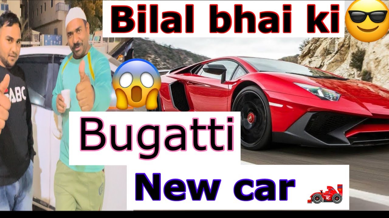 bilal-bhai-ki-new-car-youtube