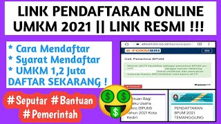 LINK PENDAFTARAN ONLINE UMKM 2021 || Seputar Bantuan Pemerintah