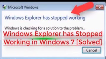 Windows Explorer has Stopped Working in Windows 7 [Solved]