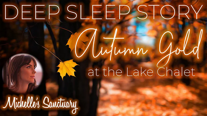 Deep Sleep Story | AUTUMN GOLD | Calm Bedtime Stor...