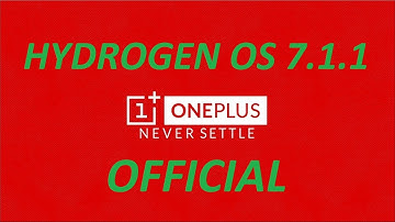 Hydrogen OS upgrade to Android  7.1.1 OFFICIAL (ONEPLUS 3/3T) Installation/ Google play store