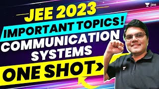 JEE 2023: Communication Systems | Important Topics | One Shot | Unacademy JEE | Jayant Nagda