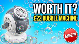 Bubbles Is this £22 $29.35 bubble machine worth it?