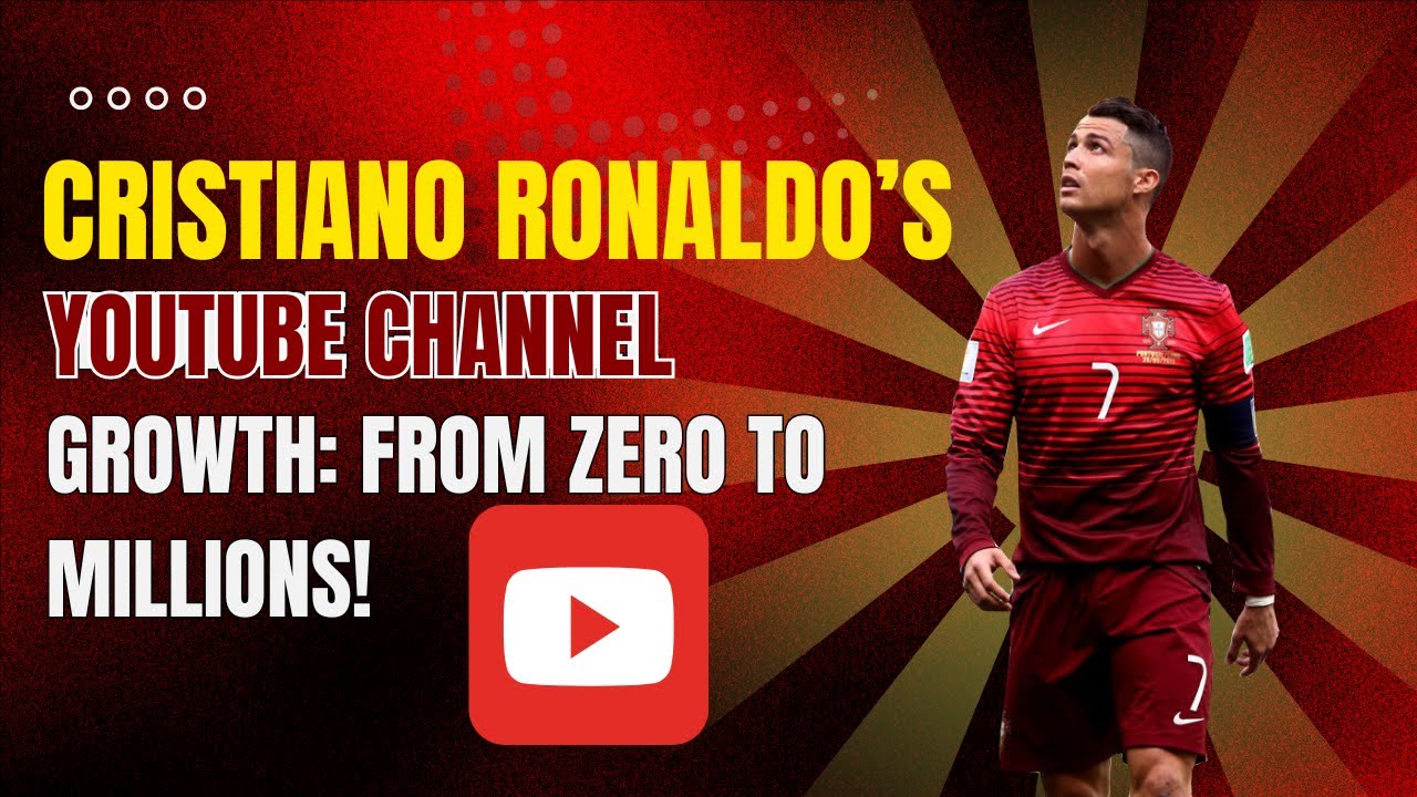 Cristiano Ronaldo’s YouTube Channel Growth: From Zero to Millions! 🚀📈 ...
