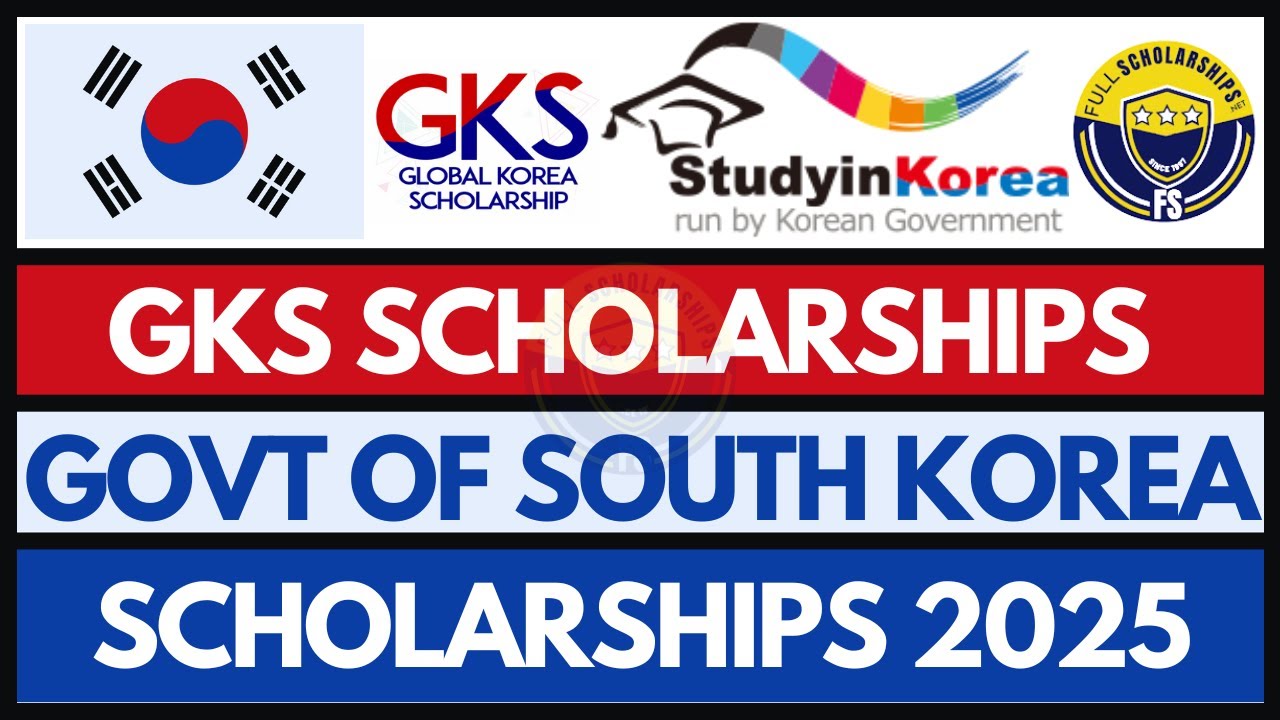 Fully Funded Korean Government Scholarship UG, Masters, PhD, Post Doc | How to Apply for GKS 2025