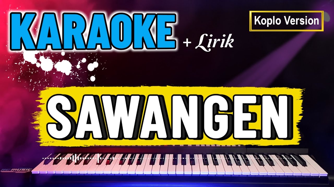 SAWANGEN KARAOKE VERSION