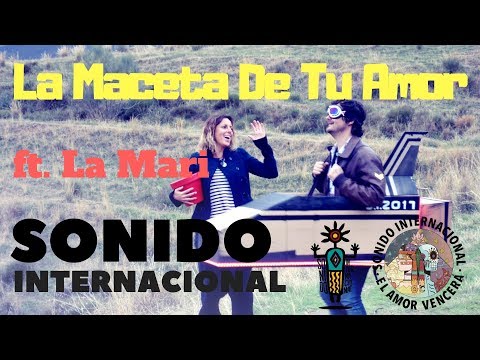 Sonido Internacional ft. La Mari de Chambao & Jorge Pardo - LA MACETA DE TU AMOR