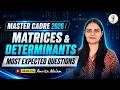 Master Cadre 2026 Maths | Matrices &amp; Determinants Most Expected Questions | Part 2 | Amrita Ma'am