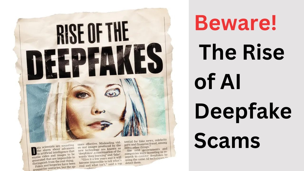 Beware! The Rise of AI Deepfake Scams - YouTube