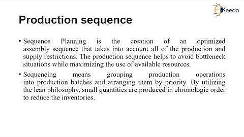 Production Sequence - Process Planning and Line Balancing - Production Planning and Control