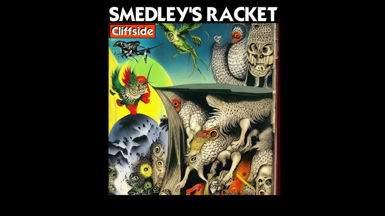 SMEDLEY'S RACKET:  CLIFFSIDE