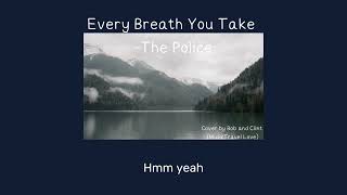 Every Breath You Take - The Police [แปลไทย]| Cover by Bob and Clint (Music Travel Love)