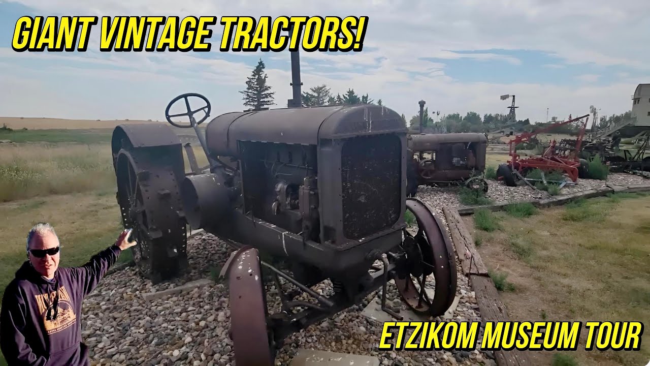 Old Farm Equipment at Etzikom Museum | Vintage Tractors & Machinery Southern Alberta"