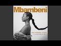 Mbambeni (feat. K-Zaka, Thulani Stering & Tee)