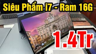 Siêu Phẩm Chip i7 Ram 16G Màn Cảm Ứng Xoay 360 Độ | 1,4Tr | HP Dragonfly - Nec F11 - Dell 5320 - HP