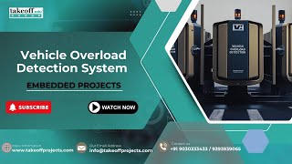 Vehicle Overload Detection System | Takeoff Edu Group